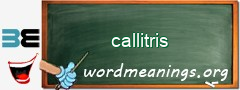 WordMeaning blackboard for callitris